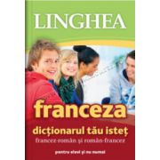 Dicţionarul tău isteţ francez-român şi român-francez