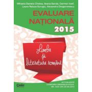 EVALUARE NATIONALA 2015. LIMBA SI LITERATURA ROMANA