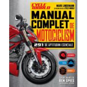 Manual complet de motociclism • 291 de aptitudini esenţiale