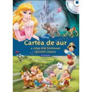 Disney Audiobook. Cartea de aur a celor mai frumoase poveşti clasice