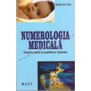 Numerologia medicală. Originile bolilor şi posibila lor rezolvare