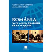 România. 36 de ani în Tratatul de la Varşovia
