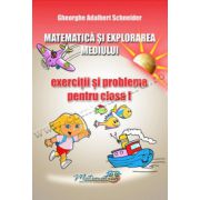 Matematica si explorarea mediului - exercitii si probleme pentru clasa I