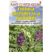 Cultura lucernei si a trifoiului  – cultura, recoltare, pastrare ratii alimentare pentru vaci, oi, capre si cai