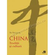 China - Traditii si cultura