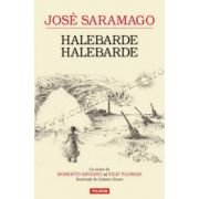 Halebarde, halebarde - 	Jose Saramago