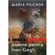 POEME PENTRU IVAN GOGH