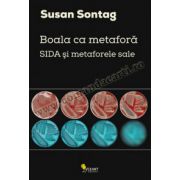 Boala ca metaforă. SIDA şi metaforele sale