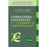 Combaterea cancerului cu vitamine şi antioxidanţi