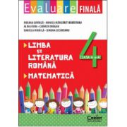 EVALUARE FINALA CLASA A IV-A. LIMBA SI LITERATURA ROMANA SI MATEMATICA