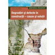 Degradări şi defecte în construcţii - cauze şi soluţii