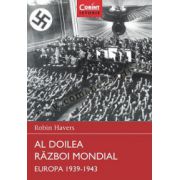 Al Doilea Război Mondial. Europa 1939 - 1943