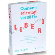 Oamenii talentaţi vor să fie liberi • De ce ar trebui să învăţăm să ne placă scurgerile de informaţii, racolările şi parazitismul