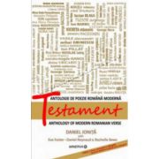 Testament. Antologie de poezie romana moderna. Editie bilingva (ro-engl)