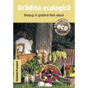 Grădina ecologică - Belşug în grădină fără săpat