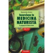 Incursiune in medicina naturista. In amintirea lui Valeriu Popa