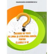 Culegere de teste de limba si literatura romana pentru clasele V-VI ﻿