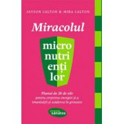 Miracolul micronutrienților