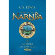 Cronicile din Narnia(vol. 5). Călătorie cu Zori de zi-C. S. Lewis