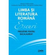 Limba si literatura romana-Eseuri(Bacalaureat)