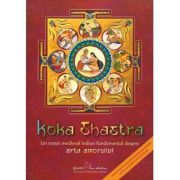 Koka Shastra. Un tratat indian fundamental despre arta amorului