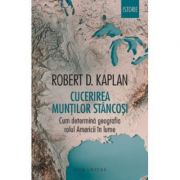 Cucerirea muntilor Stancosi-Robert D. Kaplan