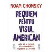 Requiem pentru visul american-Noam Chomsky