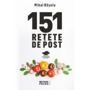 151 retete de post-Mihai Basoiu