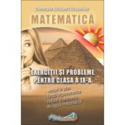 Matematica - exercitii si probleme pentru clasa a IX - a