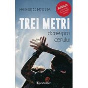 Trei metri deasupra cerului-Federico Moccia