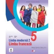 Limba franceza L2 | Manual pentru clasa V - Mariana Visan