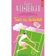 Tenis cu diavolul-Lauren Weisberger