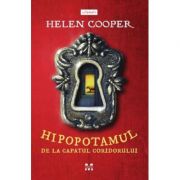 Hipopotamul de la capatul coridorului - Helen Cooper