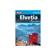 Elvetia - Ghid de calatorie Berlitz