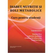 Diabet, nutritie si boli metabolice - Prof. Simona Fica