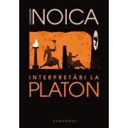 Intepretari la Platon - Constantin Noica