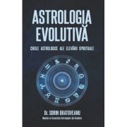 Astrologia evolutiva | Cheile astrologice ale elevarii spirituale