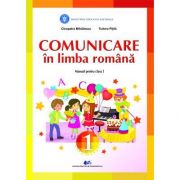 Comunicare in Limba romana - Manual pentru clasa I