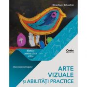Arte vizuale si abilitati practice - Manual pentru clasa III