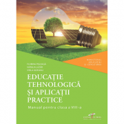 Educatie tehnologica si aplicatii practice | Manual pentru clasa VIII - Florina Pisleaga