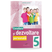 Consiliere si dezvoltare personala | Manual pentru clasa V - Marcela Calineci