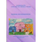 Manual de Pedodontie - Conf. Dr. Mihaela Tanase