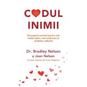 Codul Inimii - Dr. Bradley Nelson