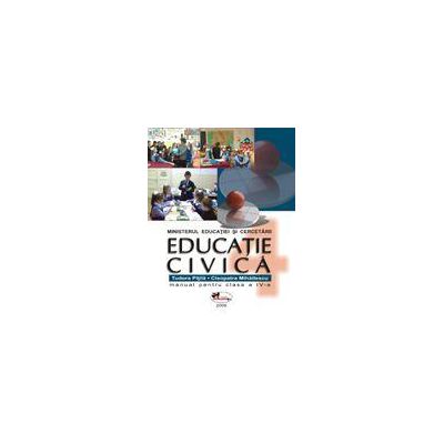 Educatie civica. Manual pentru clasa a IV-a - Pitila, Mihailescu