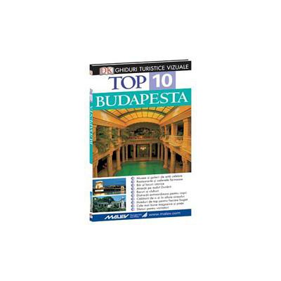 Top 10 BUDAPESTA - Ghid turistic vizual