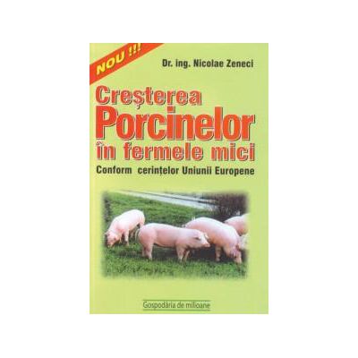 Cresterea porcinelor in fermele mici conform cerintelor Uniunii Europene