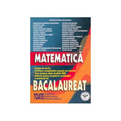 Matematică - Bacalaureat - Toate filierele, profilurile, specializările