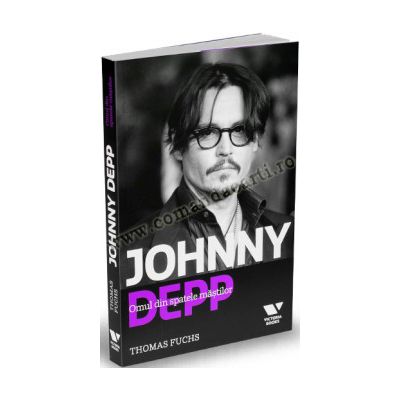 Johnny Depp. Omul din spatele măştilor