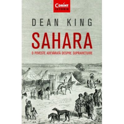 Sahara|O poveste adevarata despre supravietuire-Dean King