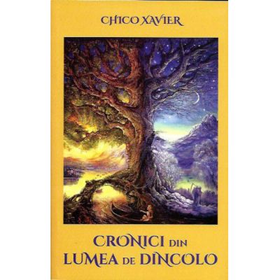 Cronici Din Lumea De Dincolo Chico Xavier Comandacarti Ro